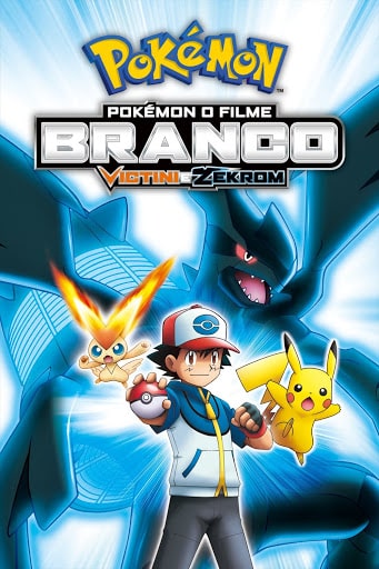 Assistir Pokemon o Filme 14 Branco: Victini e Zekrom Dublado Todos os Episódios  Online Completo